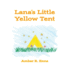 Lana's Little Yellow Tent