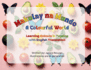Makulay Na Mundo (A Colourful World): Learning Colours in Tagalog with English Translation