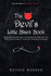 The Devil's Little Black Book: Regression Hypnotherapist's Troubleshooting Guide with Tips, Tricks & Even Scripts to Tweak Your Therapeutic Technique