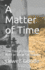 A Matter of Time: How Time Preferences Make Or Break Civilization