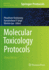 Molecular Toxicology Protocols (Methods in Molecular Biology, 2102) 3rd Ed. 2020 Edition