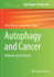 Autophagy and Cancer: Methods and Protocols