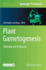 Plant Gametogenesis: Methods and Protocols