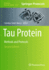Tau Protein: Methods and Protocols (Methods in Molecular Biology, 2754)