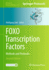 Foxo Transcription Factors: Methods and Protocols