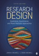 Research Design: Qualitative, Quantitative, and Mixed Methods Approaches (6th Edition)