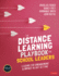 The Distance Learning Playbook for School Leaders: Leading for Engagement and Impact in Any Setting