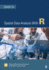 Spatial Data Analysis With R (Advanced Quantitative Techniques in the Social Sciences)