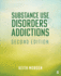 Substance Use Disorders and Addictions