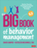 The Big Book of Behavior Management, K-5: Positive, Proactive, Prosocial Interventions and Prevention Strategies