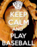 Keep Calm and Play Baseball: College Ruled Composition Notebook