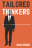 Tailored Thinkers: the Masters of Persuasion and Perception