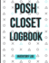 Posh Closet Logbook: Detailed Inventory Log for Reselling Items Online