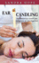 Ear Candling: the Essential Guide and Overview of the Practice