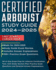 Certified Arborist Study Guide 2024-2025: All in One Exam Prep for Arborist Certification Test, With Study Section Plus Practice Exam Questions and De