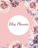 Blog Planner: Blog Planning Notebook, Blogger Log Book, Blog Planning Sheets, Daily Blog Posts, Blog Monthly Planner, Guest Blogging, Social Media...Perfect Gift for Bloggers and Content Writers