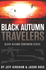 Black Autumn Travelers: a Post-Apocalyptic Thriller (the Black Autumn Series)