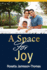 A Space for Joy