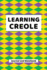 Learning Creole Journal and Notebook: a Modern Resource Book for Beginners and Students That Learn Creole