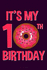 It's My 10th Birthday: Lined Journal Notebook for Ten Year Olds, 10th Birthday Party Gift