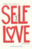 What The Heck Is Self-Love Anyway?