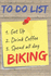 To Do List Biking Blank Lined Journal Notebook: a Daily Diary, Composition Or Log Book, Gift Idea for People Who Love Bicycles and Cycling! !