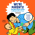 We'Re Parents! : the New Dad's Guide to Baby's First Year; Everything You Need to Know to Survive and Thrive Together
