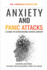Anxiety and Panic Attacks: A Guide to Overcoming Severe Anxiety, Controlling Panic Attacks and Reclaiming Your Life Again !