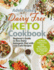 Dairy Free Keto Cookbook: Beginner's Guide to Non-Dairy Ketogenic Diet With Low-Carb Recipes & 2-Week Dairy-Free Keto Meal Plan to Speed Up Your Weight Loss