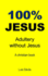 100% Jesus