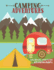 Camping Adventures Journal for Kids With Writing Prompts: Perfect Interactive Diary Scrapbook for Family Camping Rv Trips Or for Children Summer Camp...Activity Pages (Camping Journals for Kids)