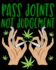 Pass Joints Not Judgement: a Cannabis Log Book to Rate Strains, Flavors, Feelings, and More