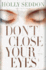 DonT Close Your Eyes