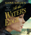 At the Water's Edge: a Novel