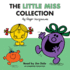 The Little Miss Collection: Little Miss Sunshine; Little Miss Bossy; Little Miss Naughty; Little Miss Helpful; Little Miss Curious; Little Miss Birthday; and 4 More (Mr. Men and Little Miss)