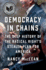 Democracy in Chains: the Deep History of the Radical Right's Stealth Plan for America