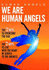 We Are Human Angels