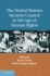 The United Nations Security Council in the Age of Human Rights