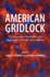 American Gridlock: the Sources, Character, and Impact of Political Polarization