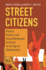 Street Citizens: Protest Politics and Social Movement Activism in the Age of Globalization