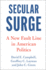 Secular Surge (Cambridge Studies in Social Theory, Religion and Politics)
