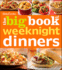 Betty Crocker the Big Book of Weeknight Dinners