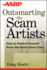 Outsmarting the Scam Artists: How to Protect Yourself From the Most Clever Cons