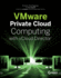 Vmware Private Cloud Computing With Vcloud Director