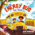 The Energy Bus for Kids: a Story About Staying Positive and Overcoming Challenges