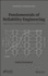 Fundamentals of Reliability Engineering