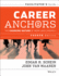 Career Anchors: the Changing Nature of Careers Facilitator's Guide Set