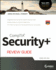 Comptia Security+ Review Guide: Exam Sy0401