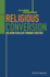 Religious Conversion Religion Scholars Thinking Together