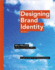 Designing Brand Identity: an Essential Guide for the Whole Branding Team, 5th Edition